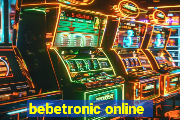 bebetronic online